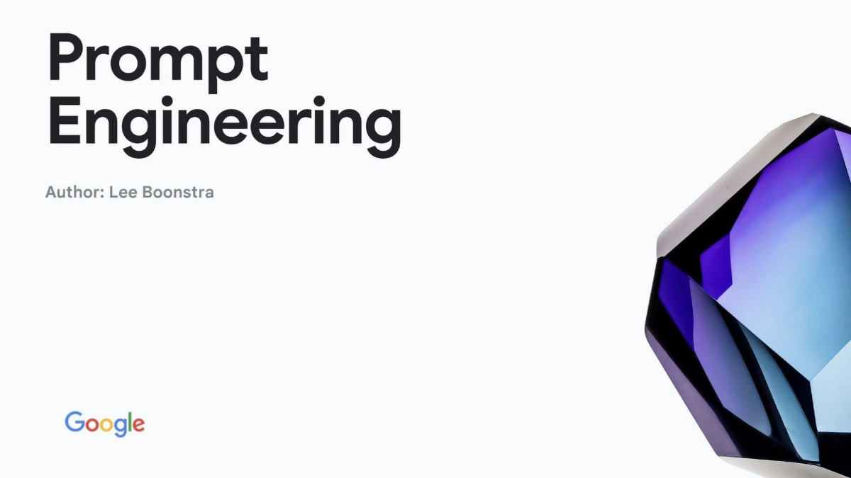 Google Prompt Engineering 完整入門指南（2025 白皮書全翻譯＋所有示範實例）