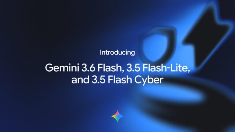 Gemini 3.6 Flash、3.5 Flash-Lite、3.5 Flash Cyber 三選一：真正該比較的是這幾件事
