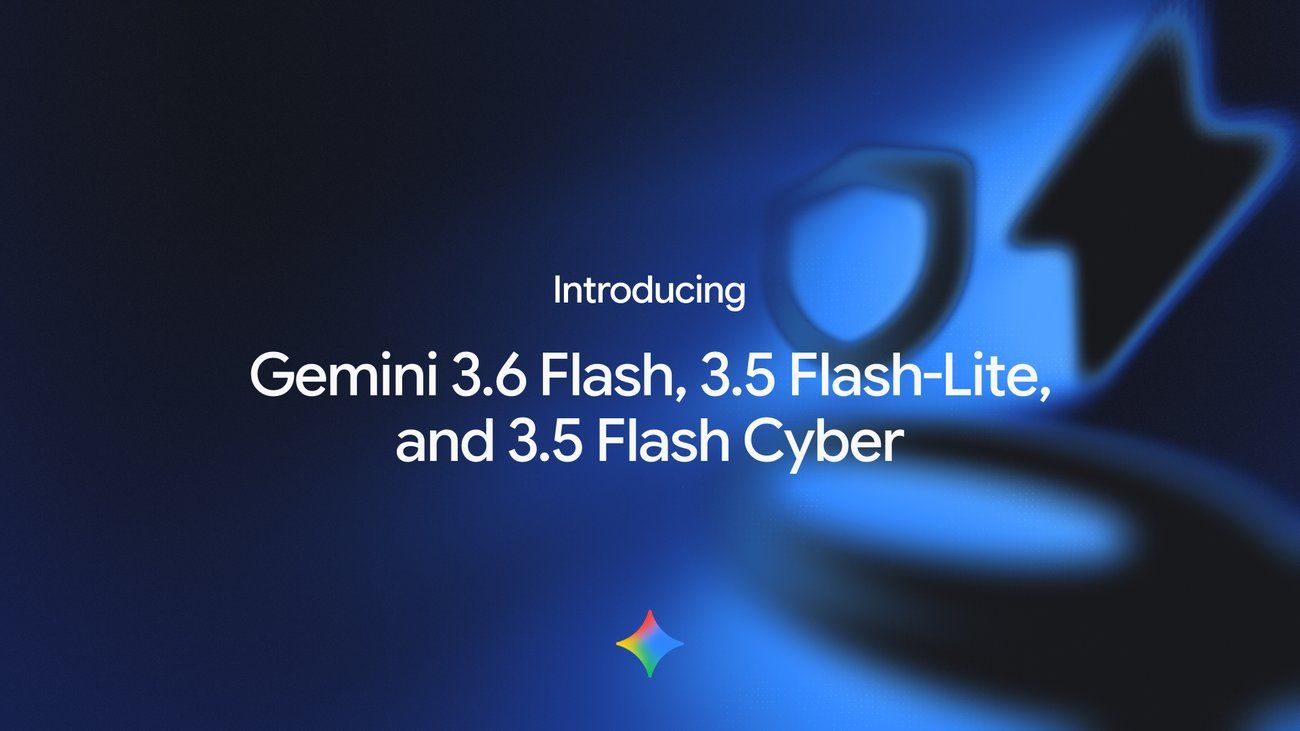 Gemini 3.6 Flash、3.5 Flash-Lite、3.5 Flash Cyber 三選一：真正該比較的是這幾件事