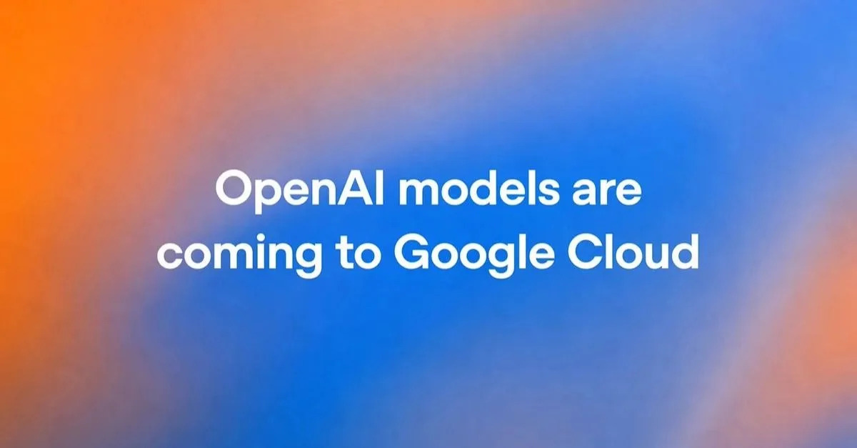 OpenAI 模型即將登陸 Google Cloud：這次改變的不是模型，而是企業採用路徑